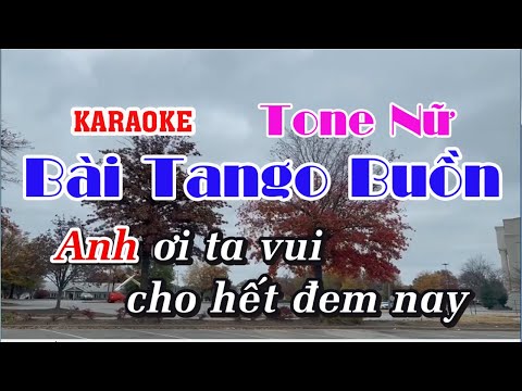 Karaoke - Bài Tango Buồn - Tone Nữ