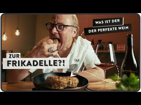 Der perfekte Wein zur Frikadelle à la Bundespräsident - 5 MINUTEN FÜR WEIN AM LIMIT