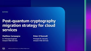 AWS re:Inforce 2023 - Post-quantum cryptography migration strategy for
