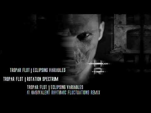 Tropar Flot - Eclipsing Variables  [Hardwandler Records]