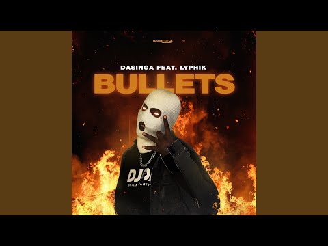 Bullets (feat. Lyphik)