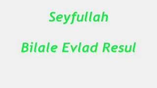 Seyfullah - Bilale Evlad Resul