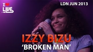Izzy Bizu - Broken Man #ILUVLIVE June '13