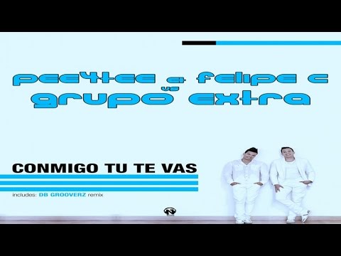 Pee4Tee & Felipe C vs Grupo Extra - Conmigo Tu Te Vas (Radio Edit - Teaser)