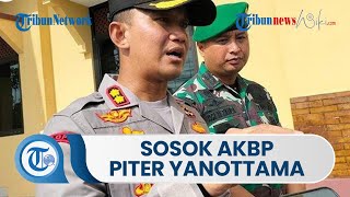 Sosok AKBP Piter Yanottama, Lulusan Akademi Kepolisian Tahun 2002