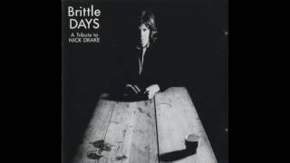 Martyn Bates - Know - Brittle Days - A Tribute To Nick Drake