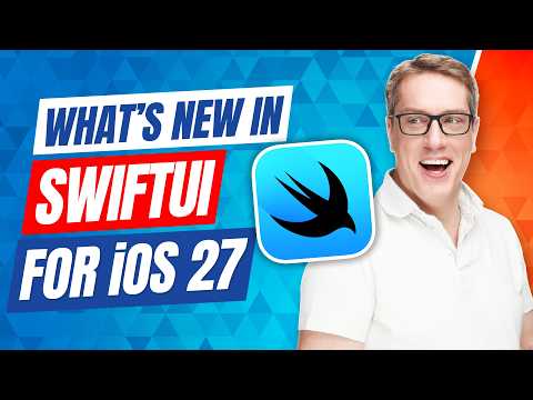 What's new in SwiftUI for iOS 27? thumbnail
