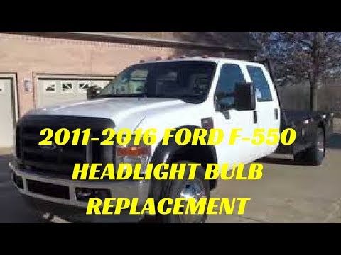 2011-2016 FORD F-550 SUPERDUTY HEADLIGHT BULB REPLACEMENT