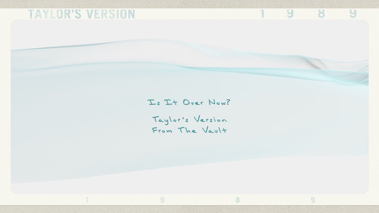 Taylor Swift - Is It Over Now? (Taylor's Version) (From The Vault) (Lyric Video)