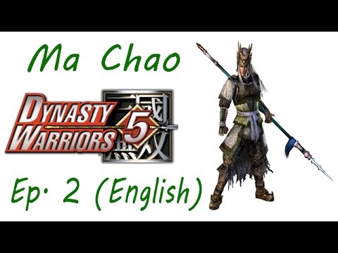 Dynasty Warriors 5 Ma Chao Ep. 2 Chapter 2 - Battle Of Tong Gate (Eng. Ver)