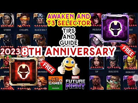 8 Year Anniversary🔥Free AWAKEN and T3 selector tips and guide in Marvel future fight Mr GAMER VINES👍