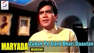 Zuban Pe Dard Bhari Daastan  Mukesh @ Rajesh Khann