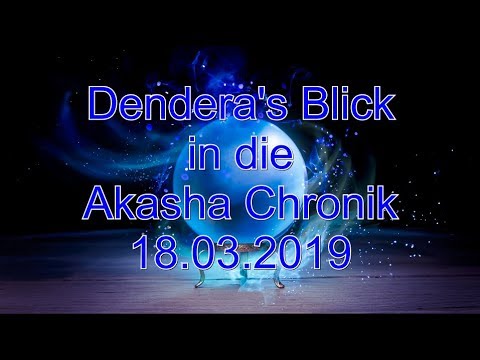 Akasha Chronik 18.03.2019