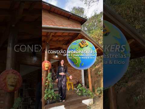 Conexão Worldpackers: Conheça o Chalé das Estrelas em Extrema-MG! | Ep. 03