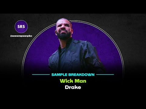 Sample Breakdown: Drake - Wick Man