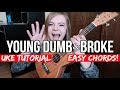 Young Dumb & Broke - Khalid | EASY UKULELE TUTORIAL
