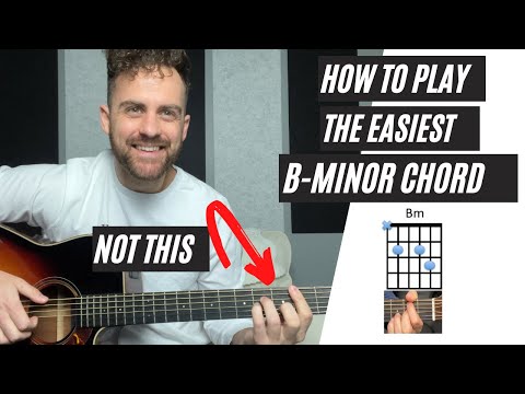 How To Play The Easiest and Best Sounding 'Bm' Chord