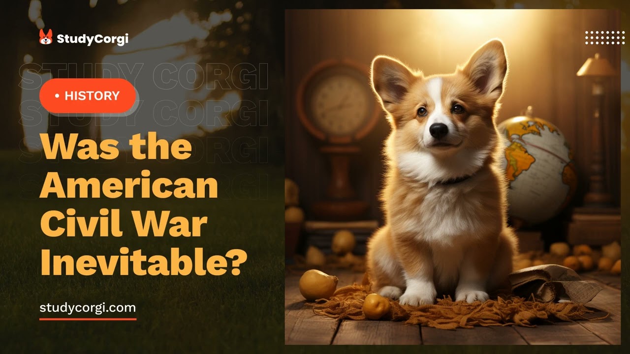 Was the American Civil War Inevitable? - Research Paper Example