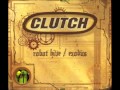 Clutch ~ Burning Beard