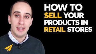 Selling Techniques - How do I get my product into mainstream stores?