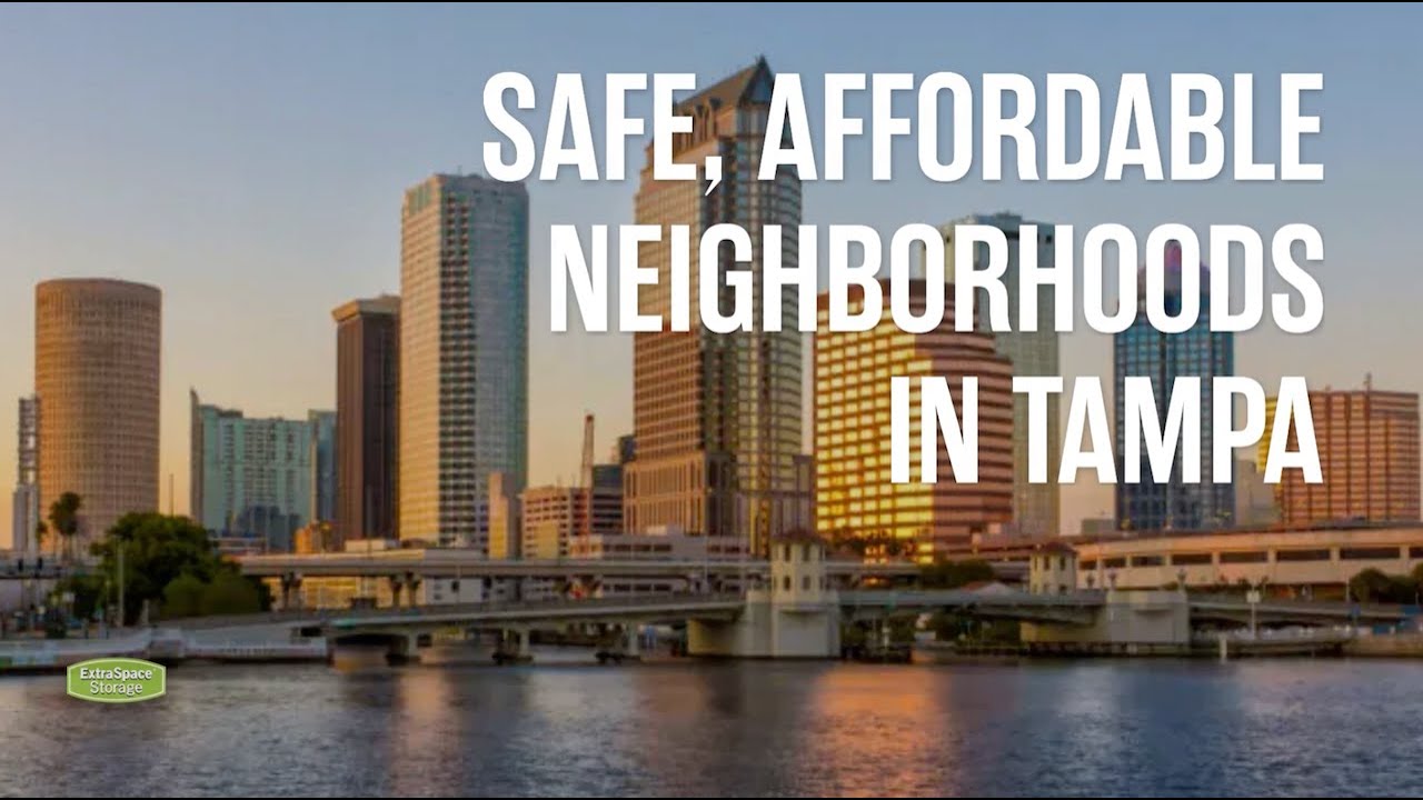 Safe, Affordable Neighborhoods in Tampa