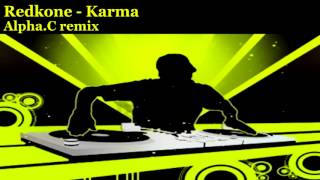 Redkone - Karma (Alpha C remix)