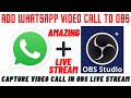 How to Add Whatapp Video Call in Live Stream Using OBS Studio. Hindi Tutorial