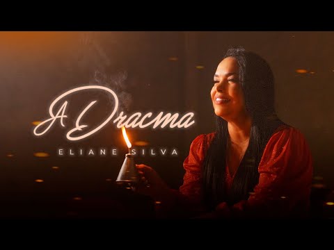 Eliane Silva - A Dracma  (Clipe Oficial)