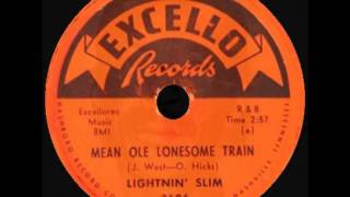 Lightnin' Slim - Mean Ole Lonesome Train