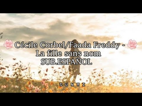 Cécile Corbel, Faada Freddy - La fille sans nom // SUB.ESPAÑOL