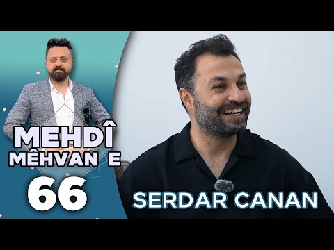 Mehdî Mêhvane - Serdar Canan | مەهدی مێهڤانە - سەردار جانان