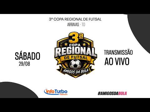 3ª Copa Regional de Futsal | Primeira fase | Ao Vivo