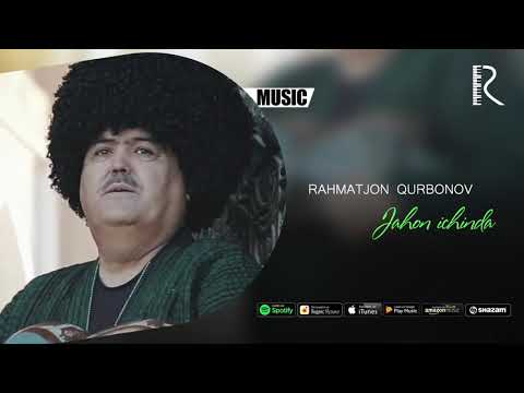 Rahmatjon Qurbonov - Jahon ichinda (music version)