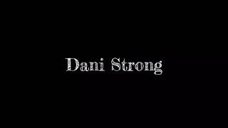 Not Right Now - Dani Strong (lyric video)