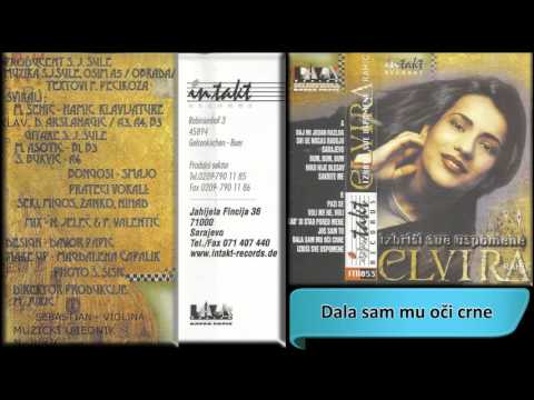 Elvira Rahic - Dala sam mu oci crne - (Audio 1998) HD