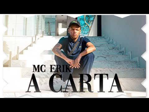 MC ERIK - A CARTA (PROD. @djpedrooriginal) (DIR. @fellipe_tonon) clipe oficial
