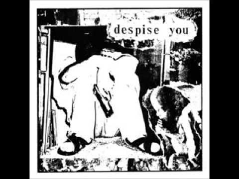 Thumbnail for Despise You -  .... And Always Gets Her Way