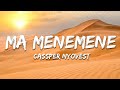 Cassper Nyovest Ma Menemene Lyrics Ft Massive95K Djy Fresh L4desh 55