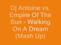Dj Antoine vs. Empire Of The Sun - Walking On A ...