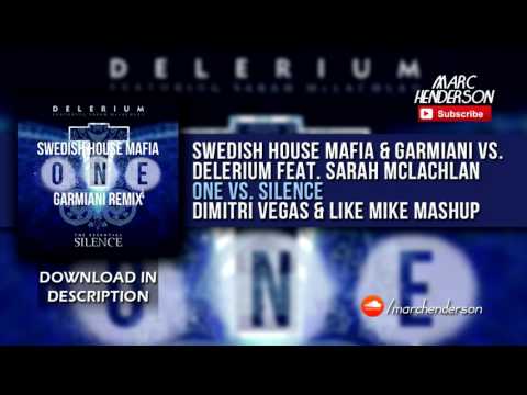 Swedish House Mafia & Garmiani vs. Delerium - One vs. Silence (Dimitri Vegas & Like Mike Mashup)