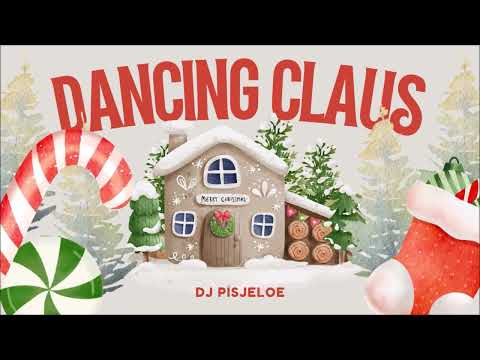 Dancing Claus - Techno - Dj Pisjeloe