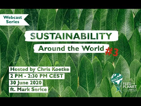 Sustainability Around the World #3: Sustainable Food Sourcing and Supply Chain w/ Mark Serice