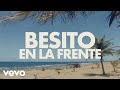 Rauw Alejandro Besito En La Frente Official Lyric Video