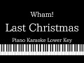 【Piano Karaoke】Last Christmas / Wham!【Lower Key】