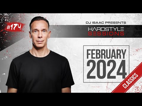 DJ ISAAC - HARDSTYLE SESSIONS #174 | Classic Edition