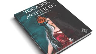 Libro "TOCADOS ARTÍSTICOS" // Book "ARTISTIC HEADPIECES"
