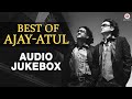 Best Of Ajay-Atul - Audio Jukebox | Hit Marathi Songs | Zingaat, Bring It On & Many More