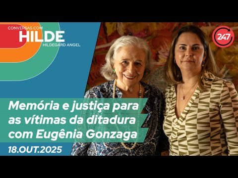 Conversas com Hildegard Angel: Memória e justiça para as vítimas da ditadura com Eugênia Gonzaga