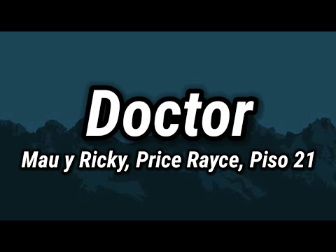 Mau y Ricky, Prince Royce, Piso 21 -  Doctor (Letra/Lyrics)