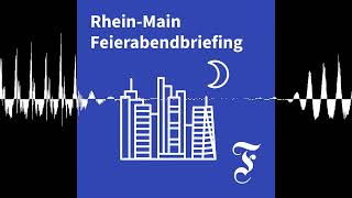 F.A.Z. Rhein-Main Feierabendbriefing vom 04.08.2026 - F.A.Z. Rhein-Main Feierabendbriefing